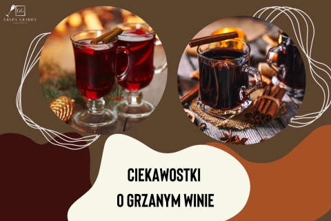 Zakręcone w aromatach i rozgrzewające zimowe wieczory: Ciekawostki o Grzanym Winie